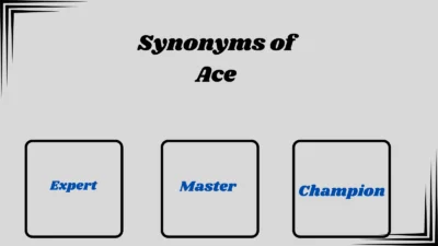 Synonyms of Ace