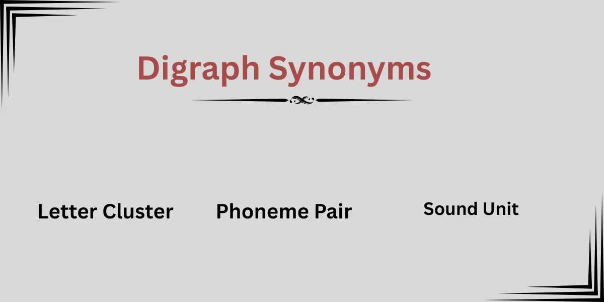Digraph Synonyms Explained