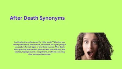 After Death Synonyms That Describe Events & Situations