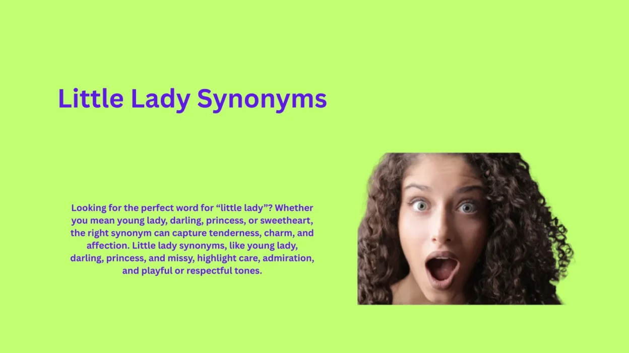 Little Lady Synonyms: Charming Words to Delight Hearts