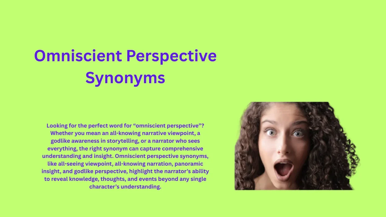 Omniscient Perspective Synonyms That Reveal Everything