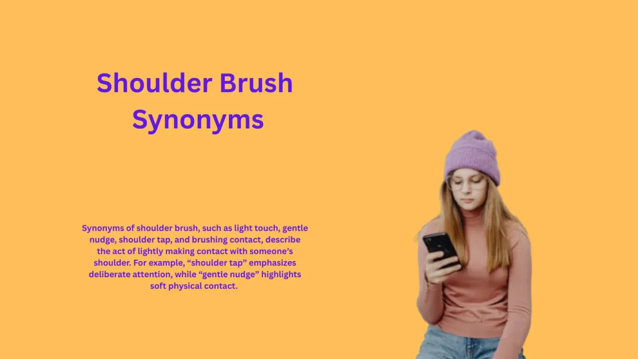 Shoulder Brush Synonyms That Spark Connection