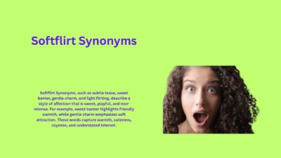 Softflirt Synonyms That Will Melt Your Heart