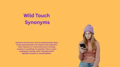 Wild Touch Synonyms That Ignite Passion