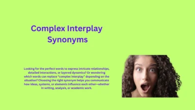 Complex Interplay Synonyms That Explain Intricate Connections