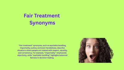 Fair Treatment Synonyms That Promote Justice Clearly