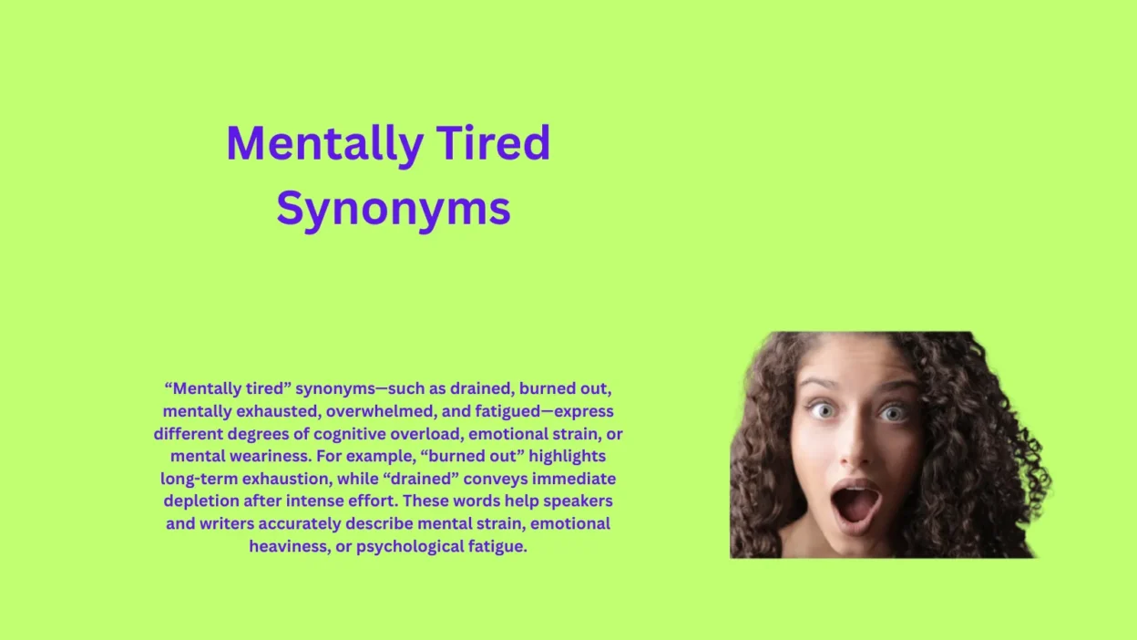 Mentally Tired Synonyms That Capture Complete Exhaustion