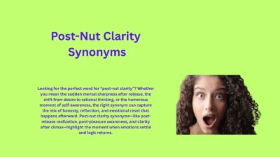 Post-Nut Clarity Synonyms You Must Know Now