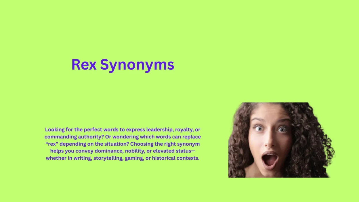 Rex Synonyms That Highlight Royal Authority Clearly